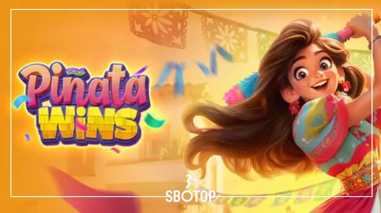 SBOTOP Pinata Wins: Slot Game Seru Bernuansa Meksiko Penuh Hadiah dan Kejutan!
